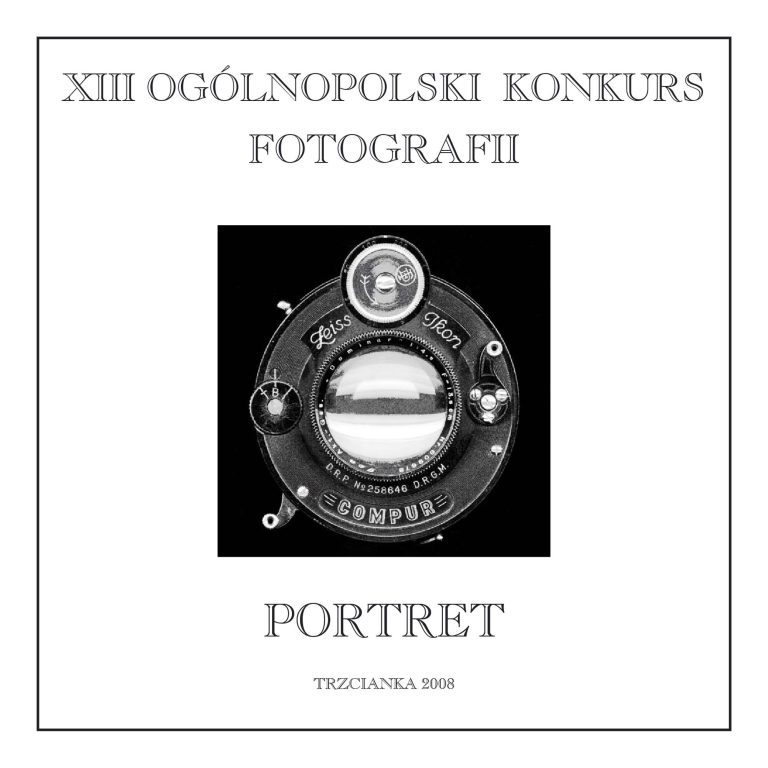 Okładka katalogu XIII Ogólnopolskiego Konkursu Fotografii „Portret” z 2008 roku.